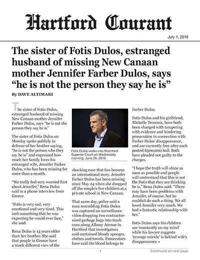 The sister of Fotis Dulos, estranged husband of missing New Canaan mother Jennifer Farber Dulos, says “he is not the person they say he is”
