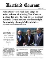 Fotis Dulos&rsquo; attorney asks judge to order release of missing New Canaan mother Jennifer Farber Dulos&rsquo; medical records; Grandmother continues fight for custody of couple&rsquo;s five children