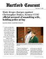State drops charges against Christopher Dukes, former CCSU official accused of assaulting wife, holding police at bay