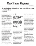&lsquo;Friend of the friendless&rsquo; has a problem with court system