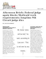 Afternoon Briefs: Federal judge again blocks Medicaid work requirements; longtime 9th Circuit judge dies