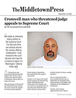 Cromwell man who threatened judge appeals to Supreme Court